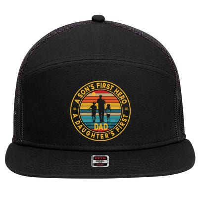 A Sons First Hero A Daughters First Love Fathers Day 7 Panel Mesh Trucker Snapback Hat