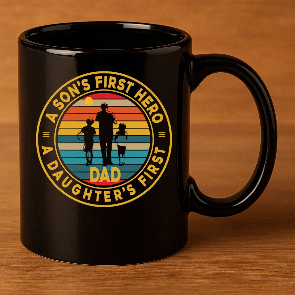 A Sons First Hero A Daughters First Love Fathers Day 11oz C Handle Ceramic Mug
