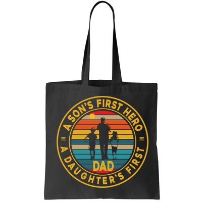 A Sons First Hero A Daughters First Love Fathers Day Bag
