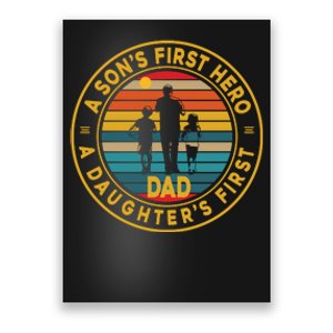 A Sons First Hero A Daughters First Love Fathers Day Poster