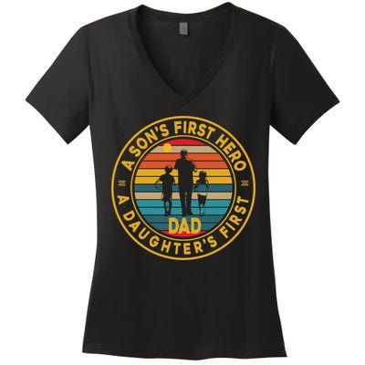 A Sons First Hero A Daughters First Love Fathers Day Women's V-Neck T-Shirt