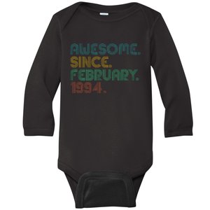 Awesome Since February 1994 30th Birthday Baby Long Sleeve Bodysuit