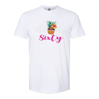 Aloha Sixty Funny Pineapple Hawaiian Beach 60th Birthday Softstyle® CVC T-Shirt