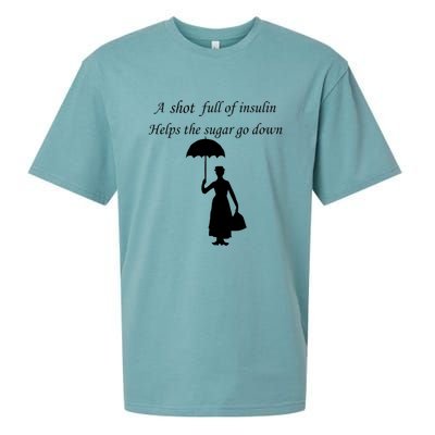 A Shot Full Of Insulin Helps The Sugar Go Down Sueded Cloud Jersey T-Shirt