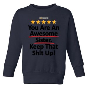 Awesome Sister Funny Gift For Sister Toddler Sweatshirt