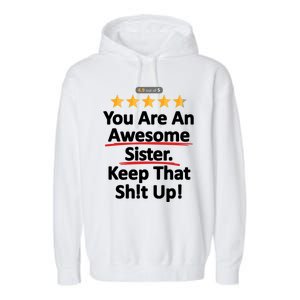 Awesome Sister Funny Gift For Sister Garment-Dyed Fleece Hoodie