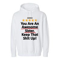 Awesome Sister Funny Gift For Sister Garment-Dyed Fleece Hoodie