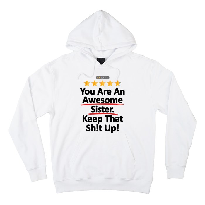 Awesome Sister Funny Gift For Sister Hoodie