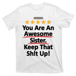 Awesome Sister Funny Gift For Sister T-Shirt