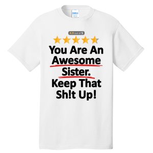 Awesome Sister Funny Gift For Sister Tall T-Shirt