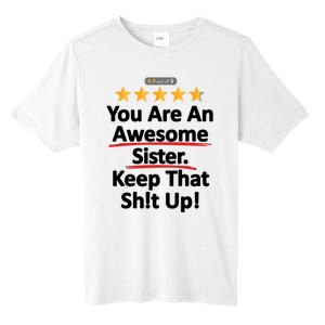 Awesome Sister Funny Gift For Sister Tall Fusion ChromaSoft Performance T-Shirt