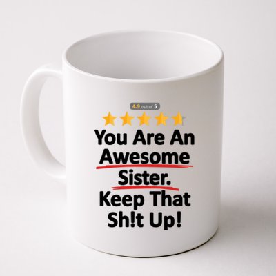 Awesome Sister Funny Gift For Sister Coffee Mug