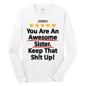 Awesome Sister Funny Gift For Sister Tall Long Sleeve T-Shirt