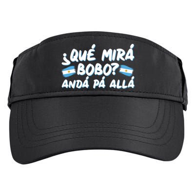 Argentina Soccer Football Que Mira Bobo Anda Pa Alla Adult Drive Performance Visor