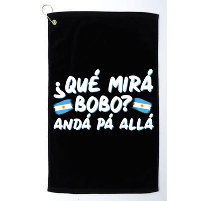 Argentina Soccer Football Que Mira Bobo Anda Pa Alla Golf Towel