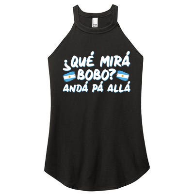 Argentina Soccer Football Que Mira Bobo Anda Pa Alla Women's Perfect Tri Rocker Tank