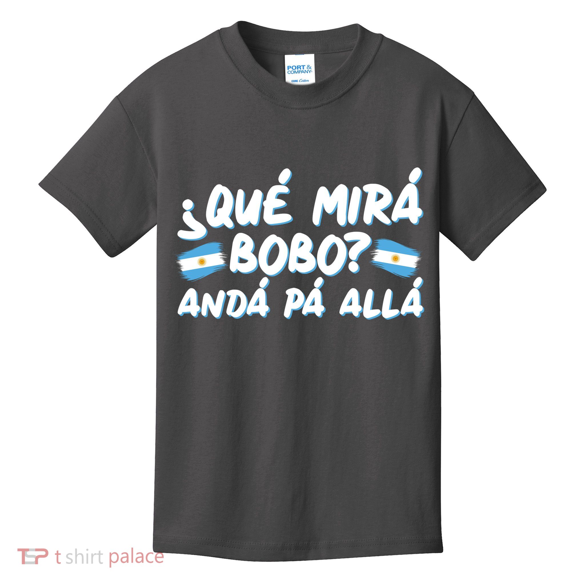 Argentina Soccer Football Que Mira Bobo Anda Pa Alla Kids T-Shirt