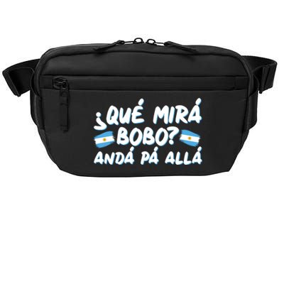 Argentina Soccer Football Que Mira Bobo Anda Pa Alla Crossbody Pack