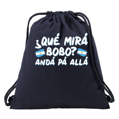 Argentina Soccer Football Que Mira Bobo Anda Pa Alla Drawstring Bag