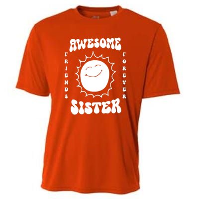 Awesome Sister Friends Forever Cooling Performance Crew T-Shirt