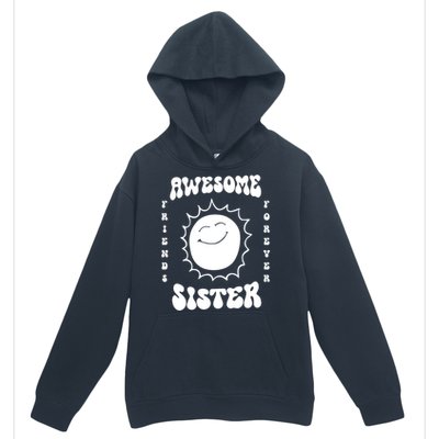 Awesome Sister Friends Forever Urban Pullover Hoodie