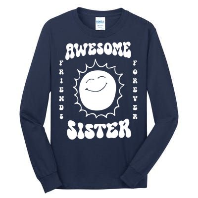 Awesome Sister Friends Forever Tall Long Sleeve T-Shirt