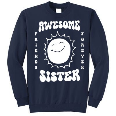 Awesome Sister Friends Forever Tall Sweatshirt