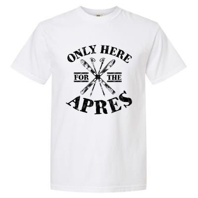 Apres Ski Funny Winter Skiing Sports Snowboarding Gift Garment-Dyed Heavyweight T-Shirt