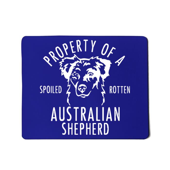 Australian Shepherd Funny Gift Aussie Shepard Funny Gift Mousepad