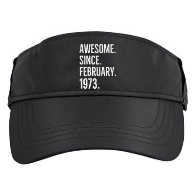 Awesome Since February 1973 Age Birthday Idea Adult Drive Performance Visor