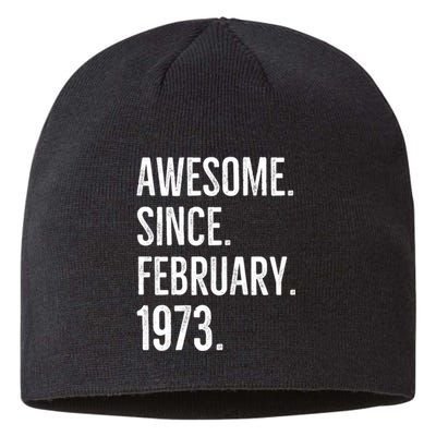 Awesome Since February 1973 Age Birthday Idea Sustainable Beanie