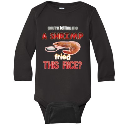 A Shrimp Fried This Rice Tastefully Misinterpreted Dank Meme Baby Long Sleeve Bodysuit