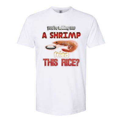 A Shrimp Fried This Rice Tastefully Misinterpreted Dank Meme Softstyle CVC T-Shirt