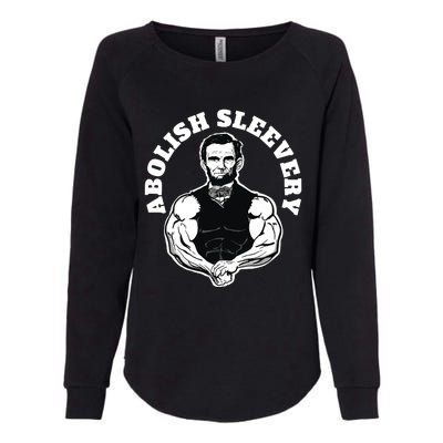 Abolish Sleevery Funny Abraham Lincoln Free The Sleeves Womens California Wash Sweatshirt