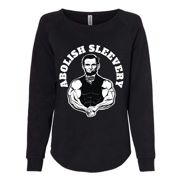 Abolish Sleevery Funny Abraham Lincoln Free The Sleeves Womens California Wash Sweatshirt