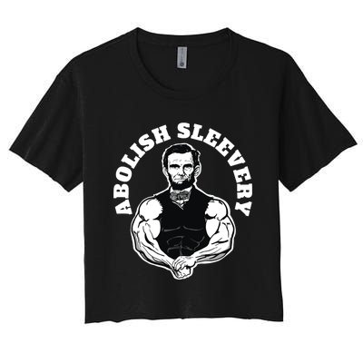 Abolish Sleevery Funny Abraham Lincoln Free The Sleeves Women's Crop Top Tee