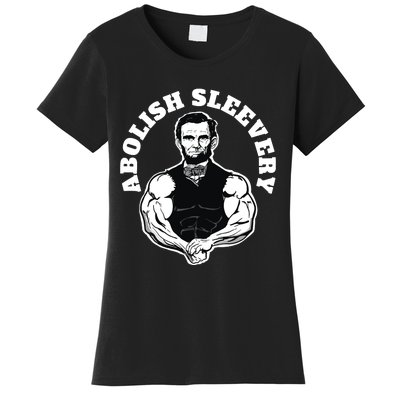 Abolish Sleevery Funny Abraham Lincoln Free The Sleeves Women's T-Shirt