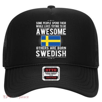 Awesome Swedish Flag Sweden Swedish Roots Gift High Crown Mesh Back Trucker Hat