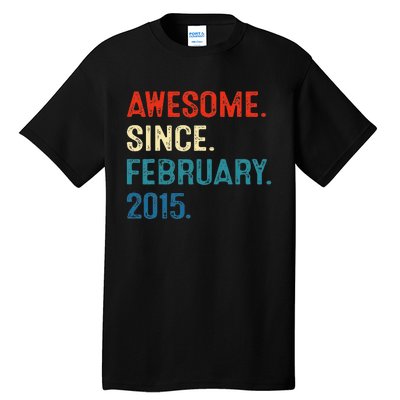 Awesome Since February 2015 8th Birthday Gift 8 Year Old Tall T-Shirt