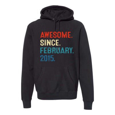 Awesome Since February 2015 8th Birthday Gift 8 Year Old Premium Hoodie