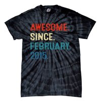 Awesome Since February 2015 8th Birthday Gift 8 Year Old Tie-Dye T-Shirt