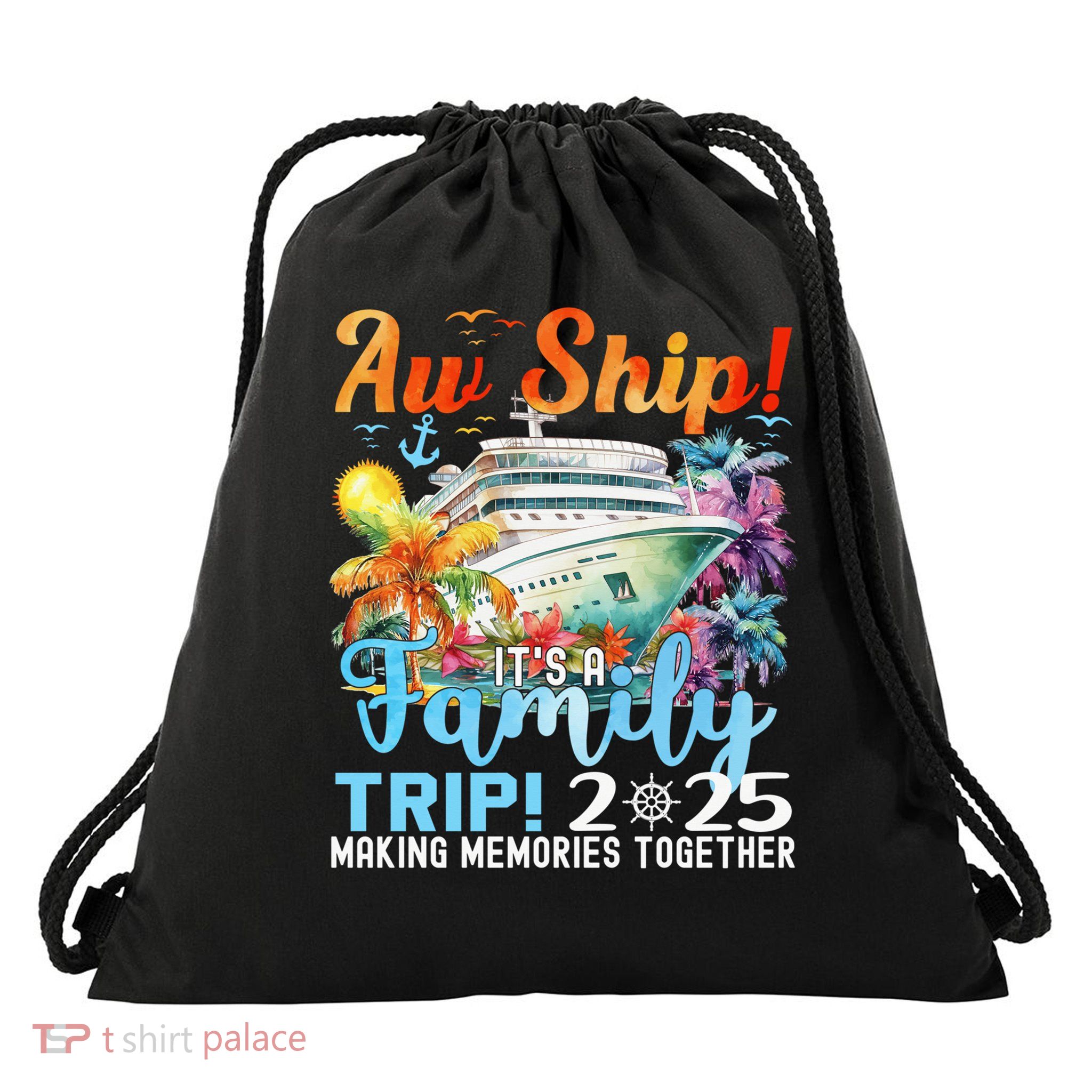 Aw Ship Fun Family Trip 2025 Summer Matching Family Cruise Drawstring Bag