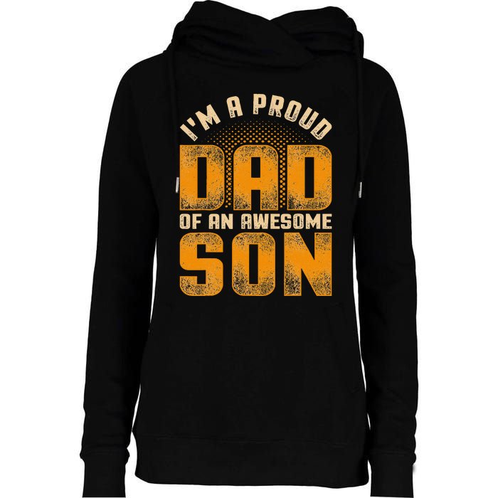 Awesome Son Family Daddy Fathers Day Men Im A Proud Dad Womens Funnel Neck Pullover Hood