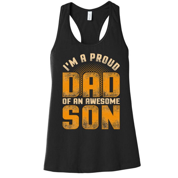 Awesome Son Family Daddy Fathers Day Men Im A Proud Dad Women's Racerback Tank