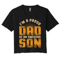 Awesome Son Family Daddy Fathers Day Men Im A Proud Dad Women's Crop Top Tee