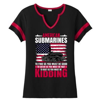 American Submarines Funny Must Be Good Fast Kidding Ladies Halftime Notch Neck Tee