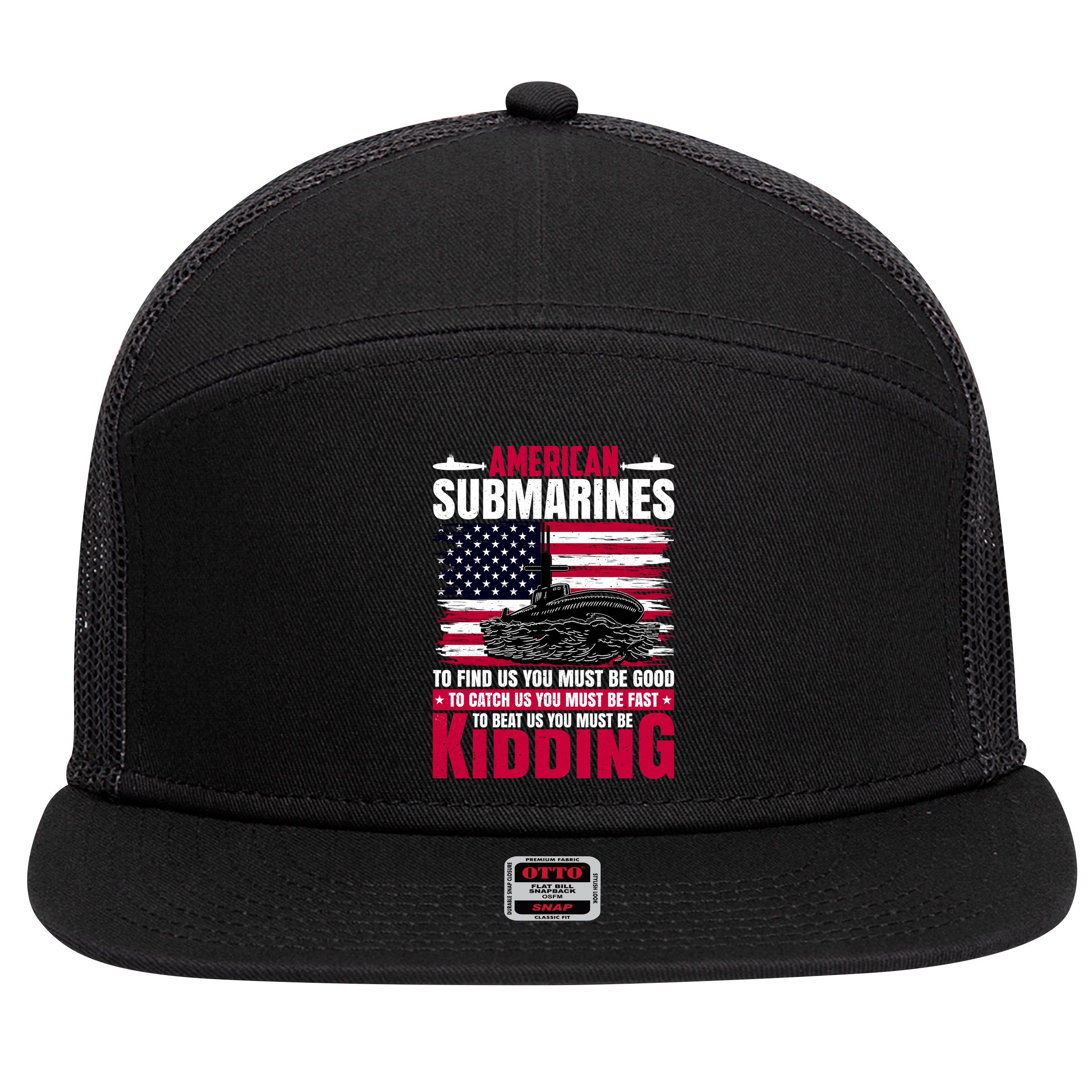 American Submarines Funny Must Be Good Fast Kidding 7 Panel Mesh Trucker Snapback Hat