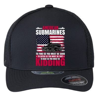 American Submarines Funny Must Be Good Fast Kidding Flexfit Unipanel Trucker Cap