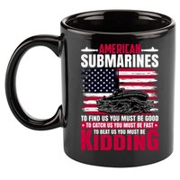 American Submarines Funny Must Be Good Fast Kidding 11oz C Handle Ceramic Mug