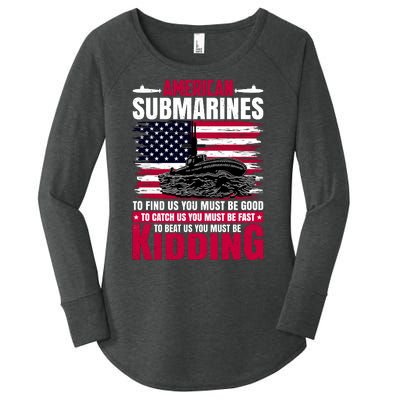 American Submarines Funny Must Be Good Fast Kidding Women's Perfect Tri Tunic Long Sleeve Shirt